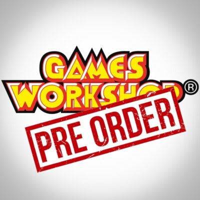 Games Workshop Pre-orders